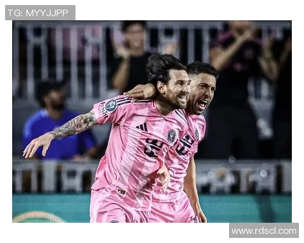 梅西助攻足球明星展现团队合作精神与个人魅力的完美结合 梅西助攻足球明星展现团队合作精神与个人魅力的完美结合